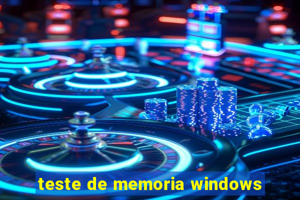 teste de memoria windows